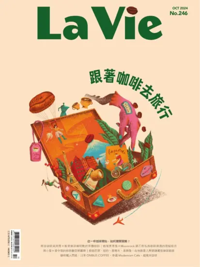 La Vie-2024年10月號下載PDF電子版第246期訂閱-MagSilo