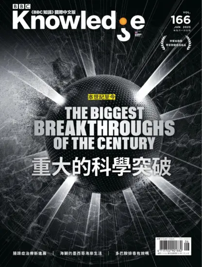 BBC知識國際中文版-2025.06月號PDF下載VOL.166期订阅-MagSilo